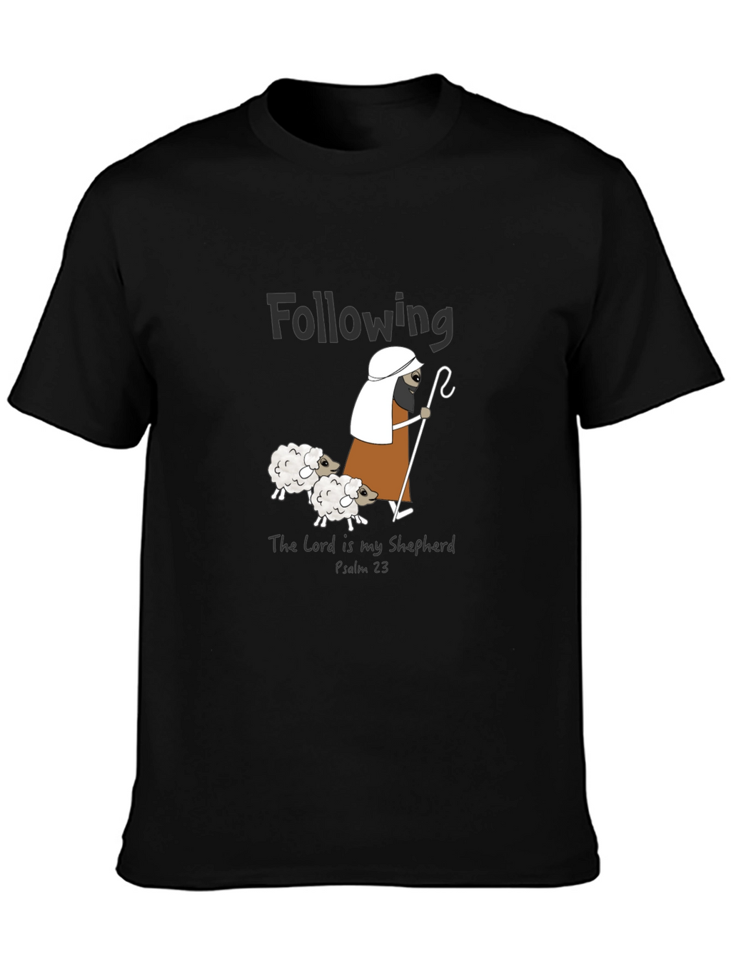 Following The Lord Is My Shepherd Graphic T-Shirt
