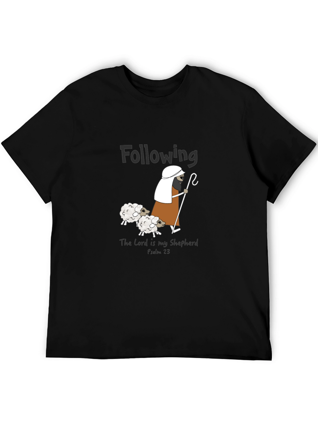 Following The Lord Is My Shepherd Graphic T-Shirt