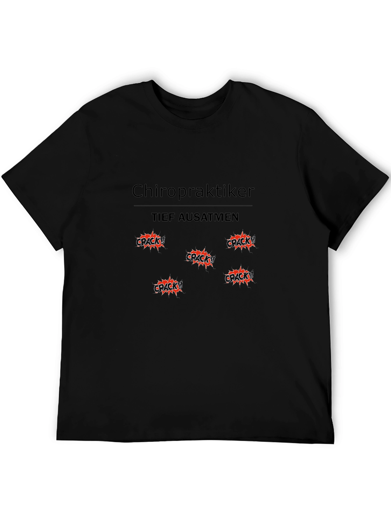 Chiropraktiker Crack! T-Shirt