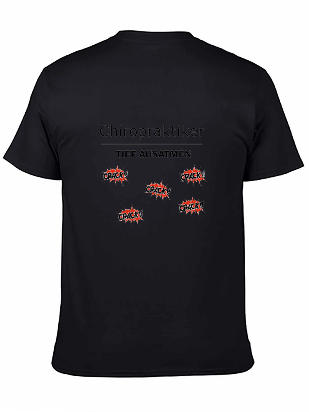Chiropraktiker Crack! T-Shirt