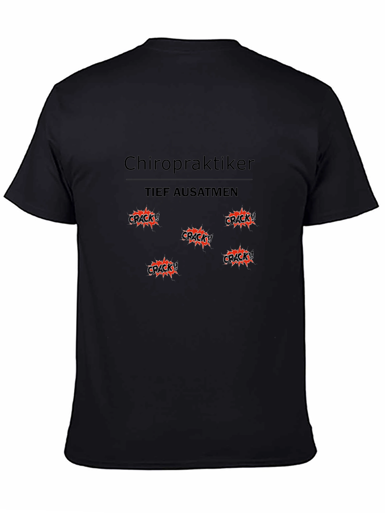 Chiropraktiker Crack! T-Shirt