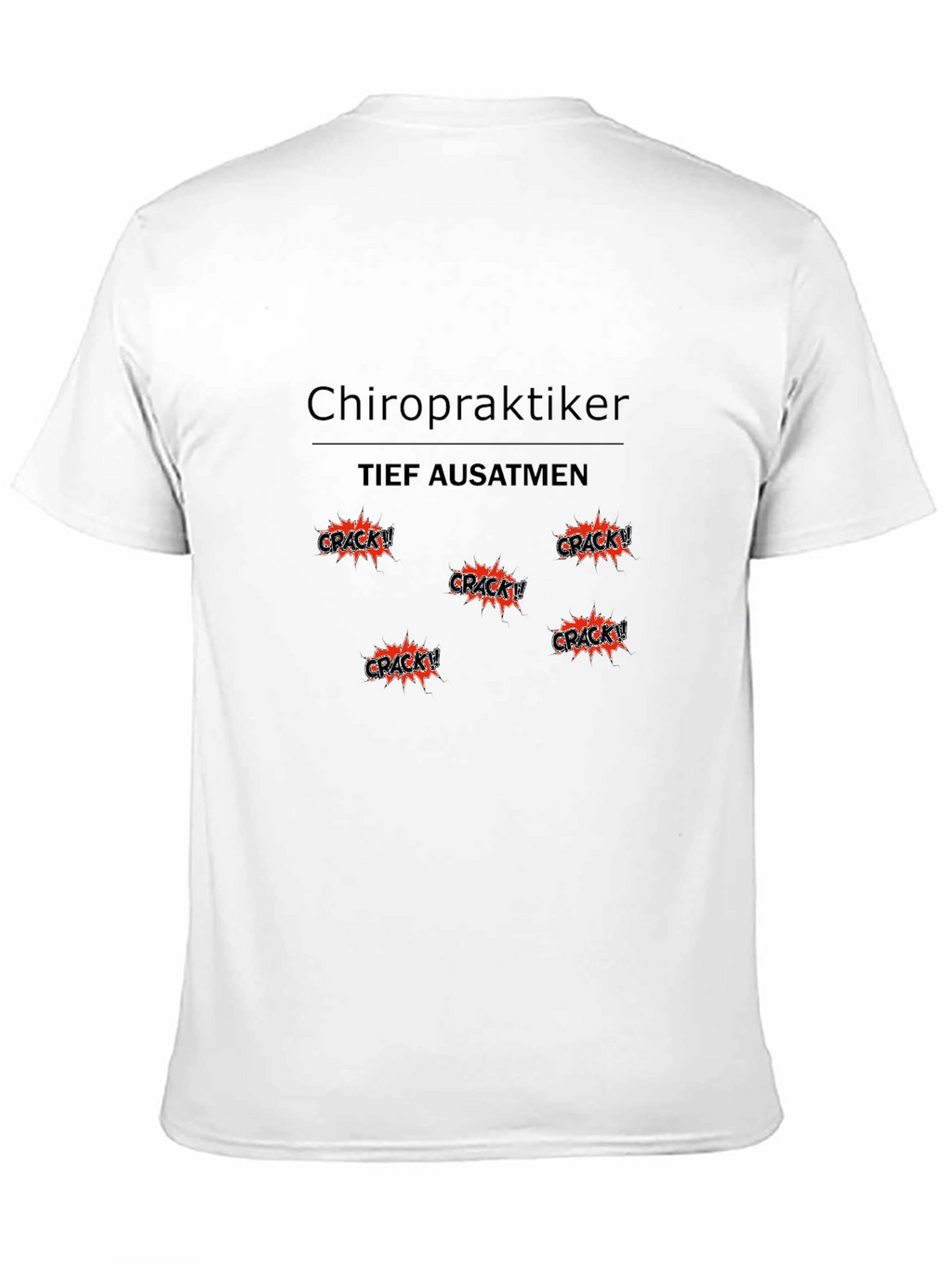 Chiropraktiker Crack! T-Shirt