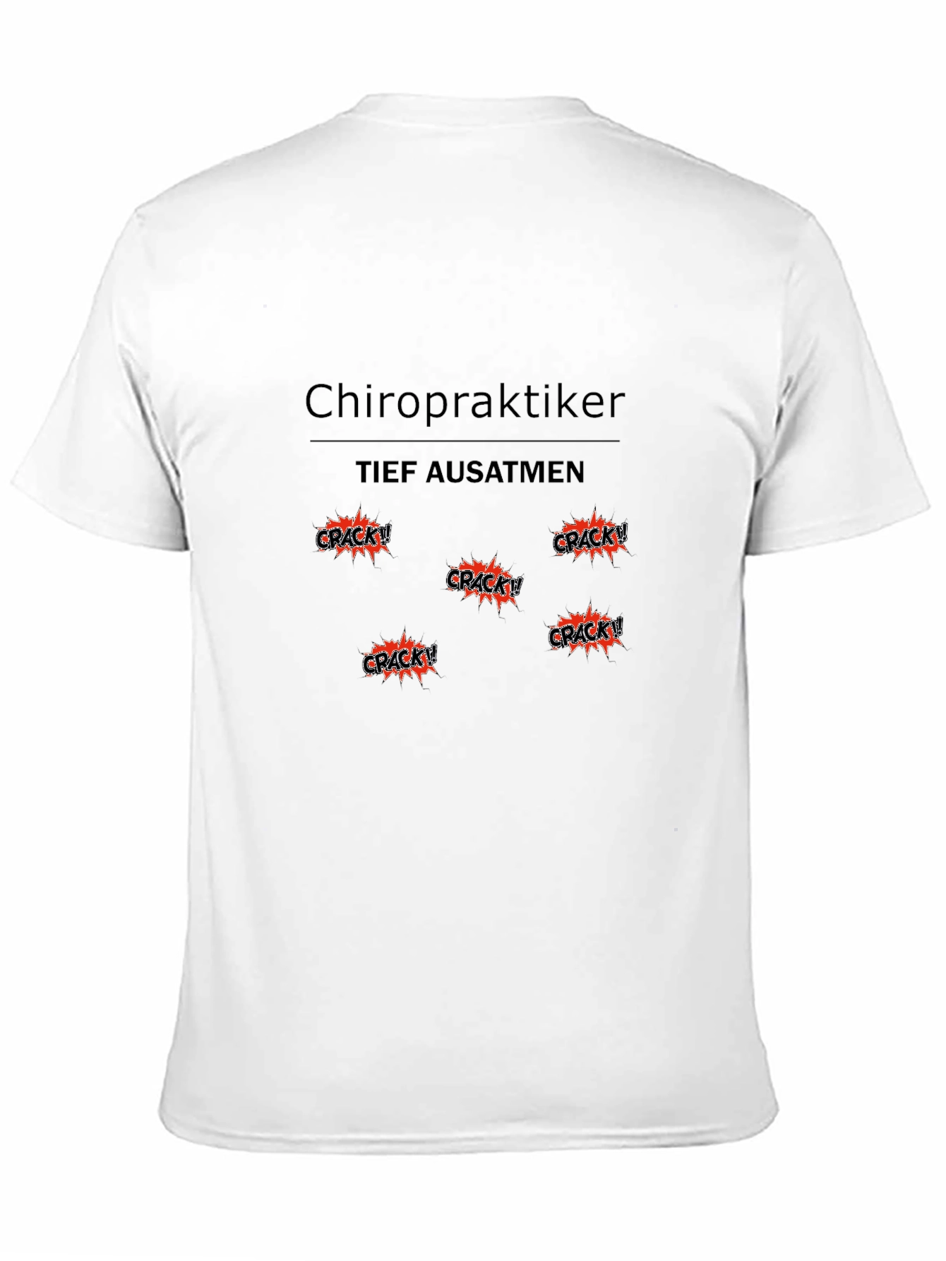 Chiropraktiker Crack! T-Shirt