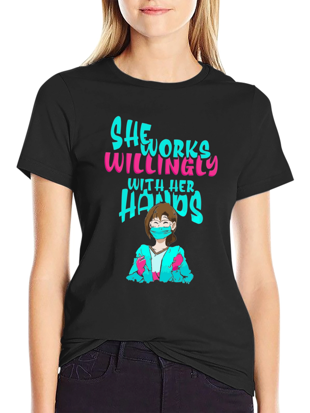 She Works Willingly T-Shirt - Black Graphic Tee