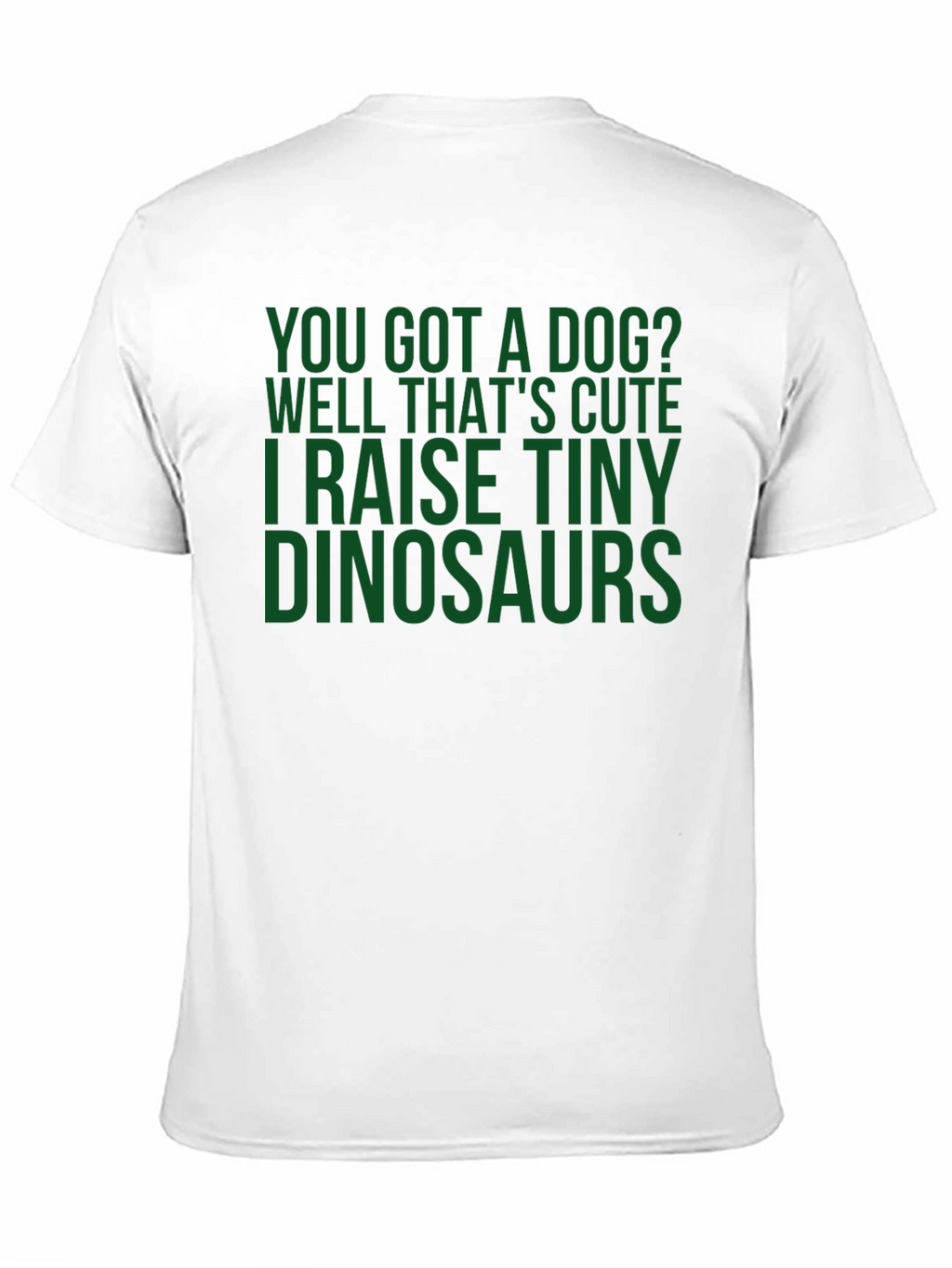Funny Dinosaur T-Shirt - Raise Tiny Dinosaurs