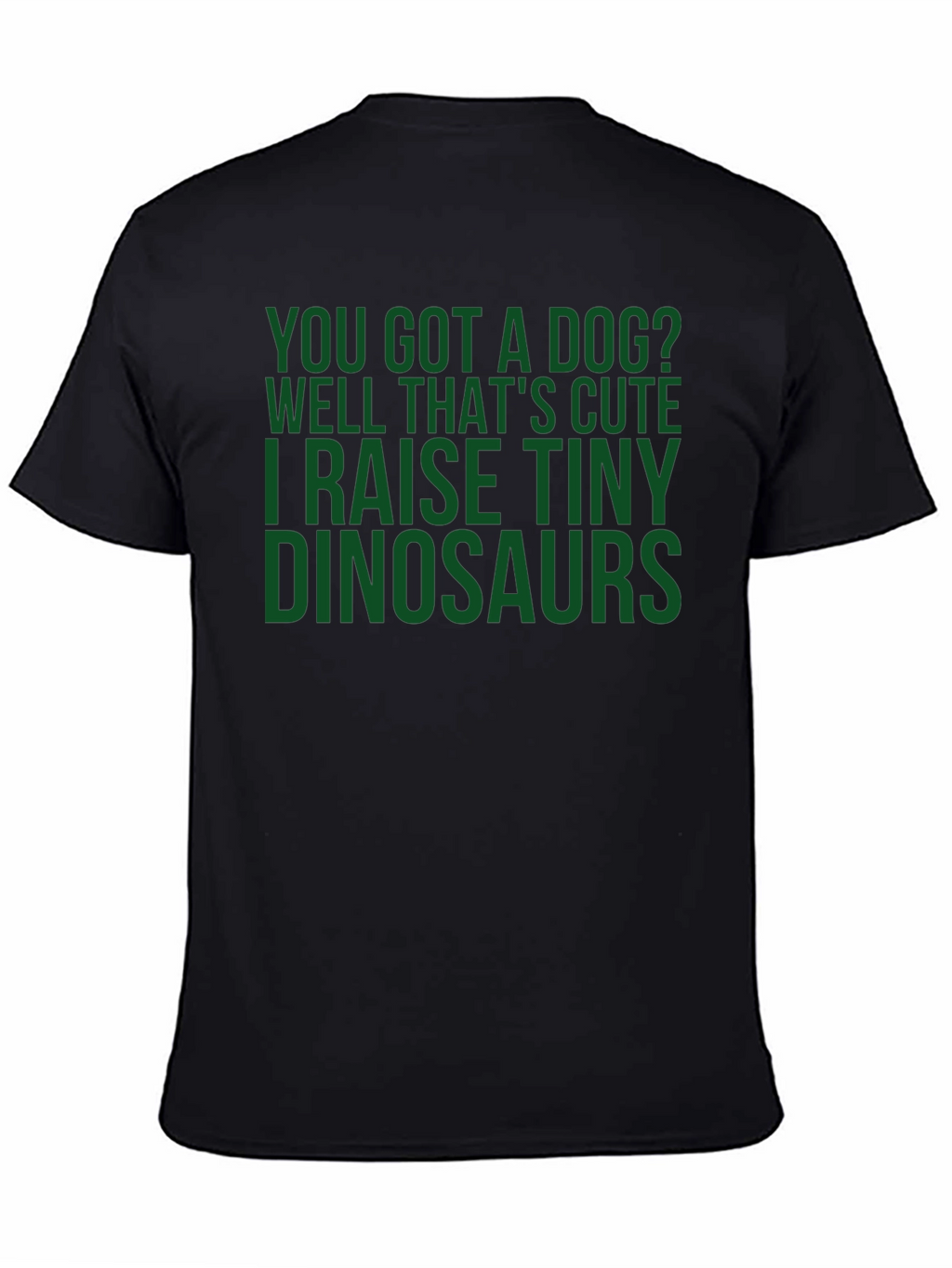 Funny Dinosaur T-Shirt - Raise Tiny Dinosaurs