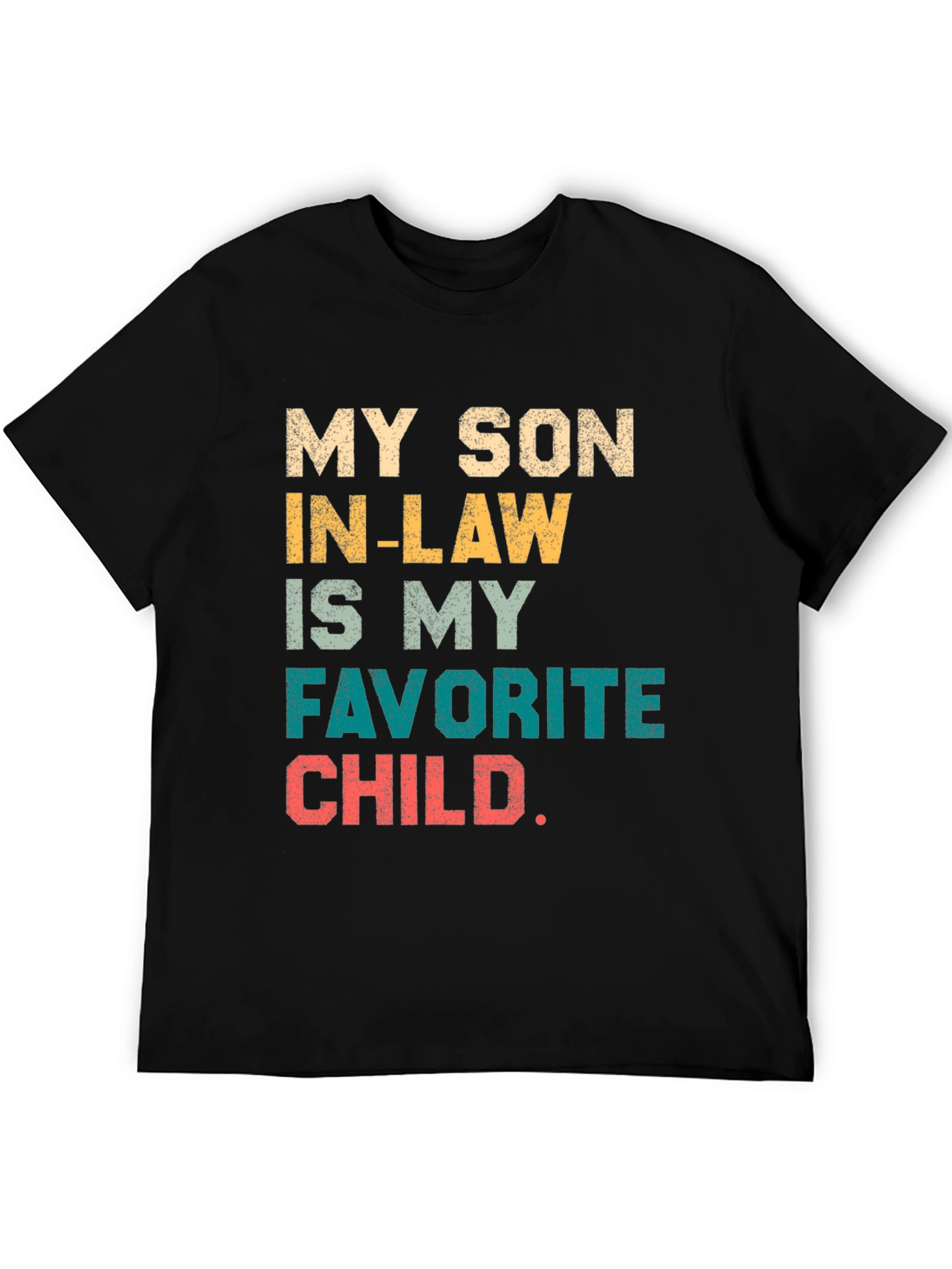 My Son-In-Law is My Favorite Child T-Shirt