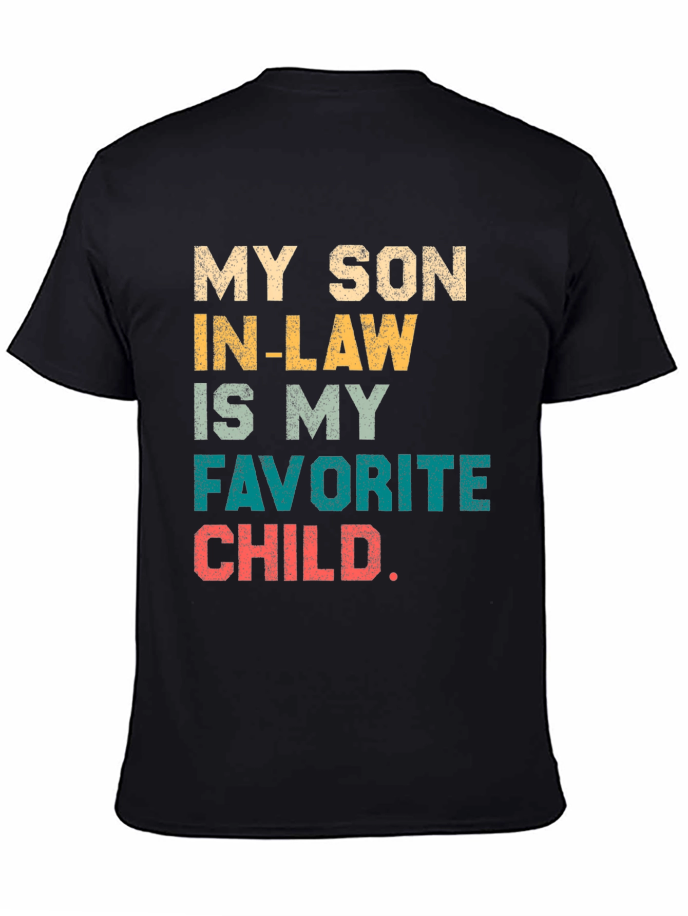 My Son-In-Law is My Favorite Child T-Shirt