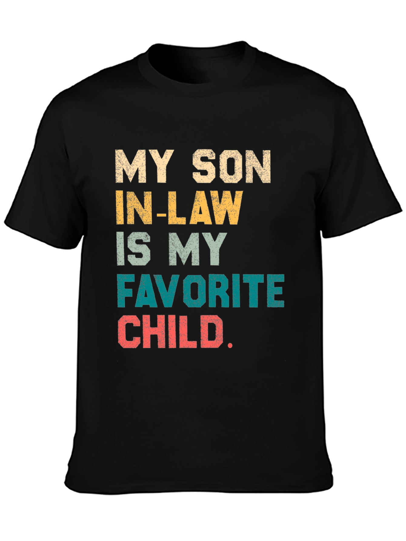My Son-In-Law is My Favorite Child T-Shirt