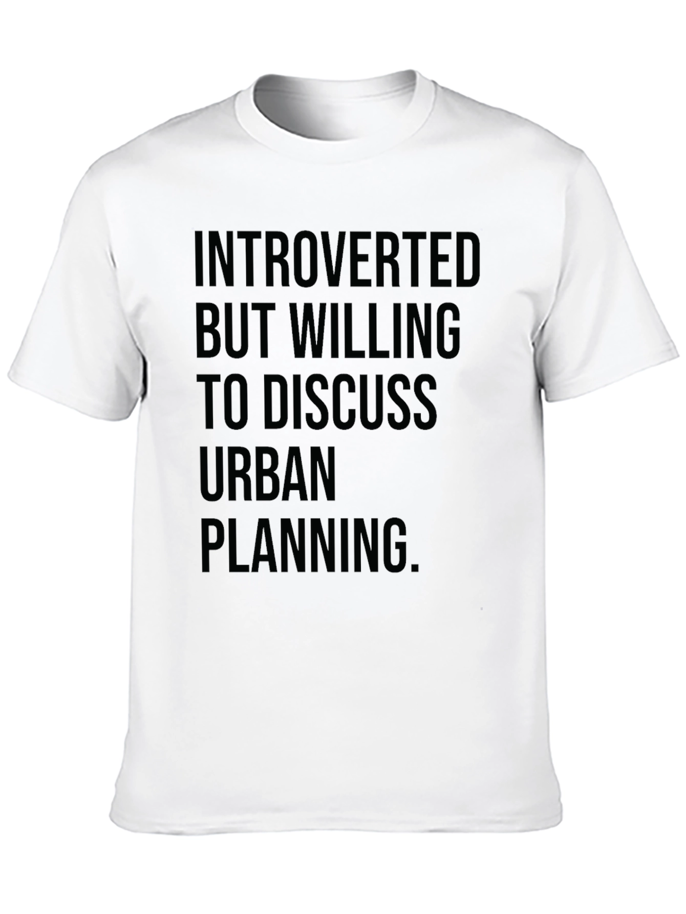 Introverted Urban Planner Humor T-Shirt
