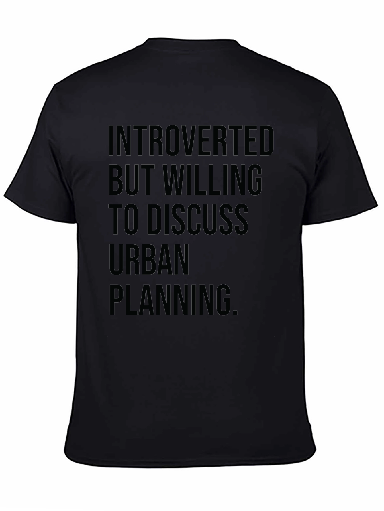 Introverted Urban Planner Humor T-Shirt