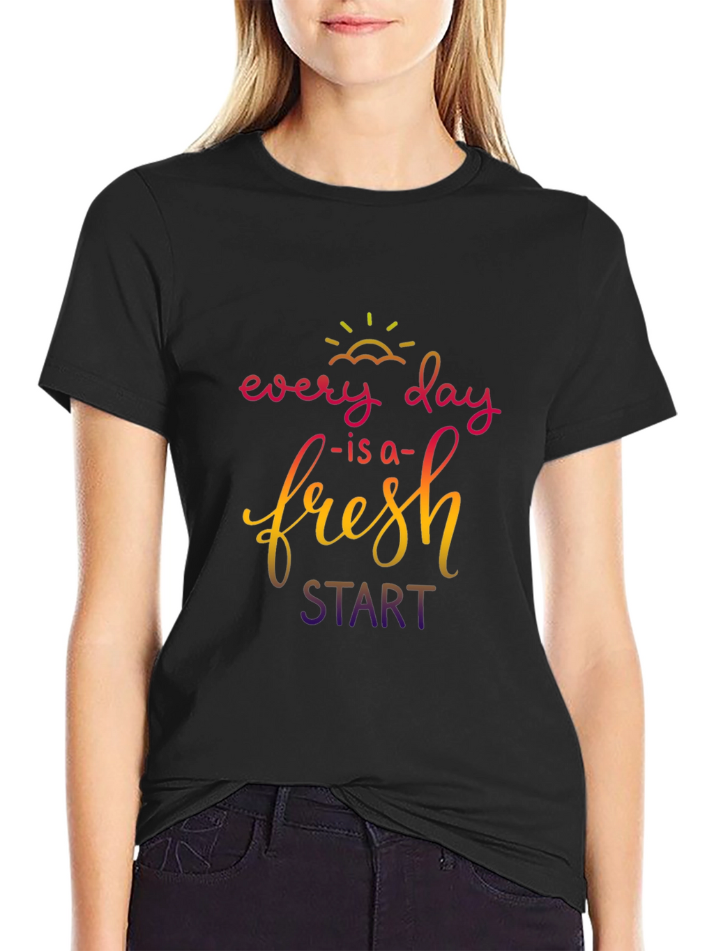 Every Day is a Fresh Start T-Shirt