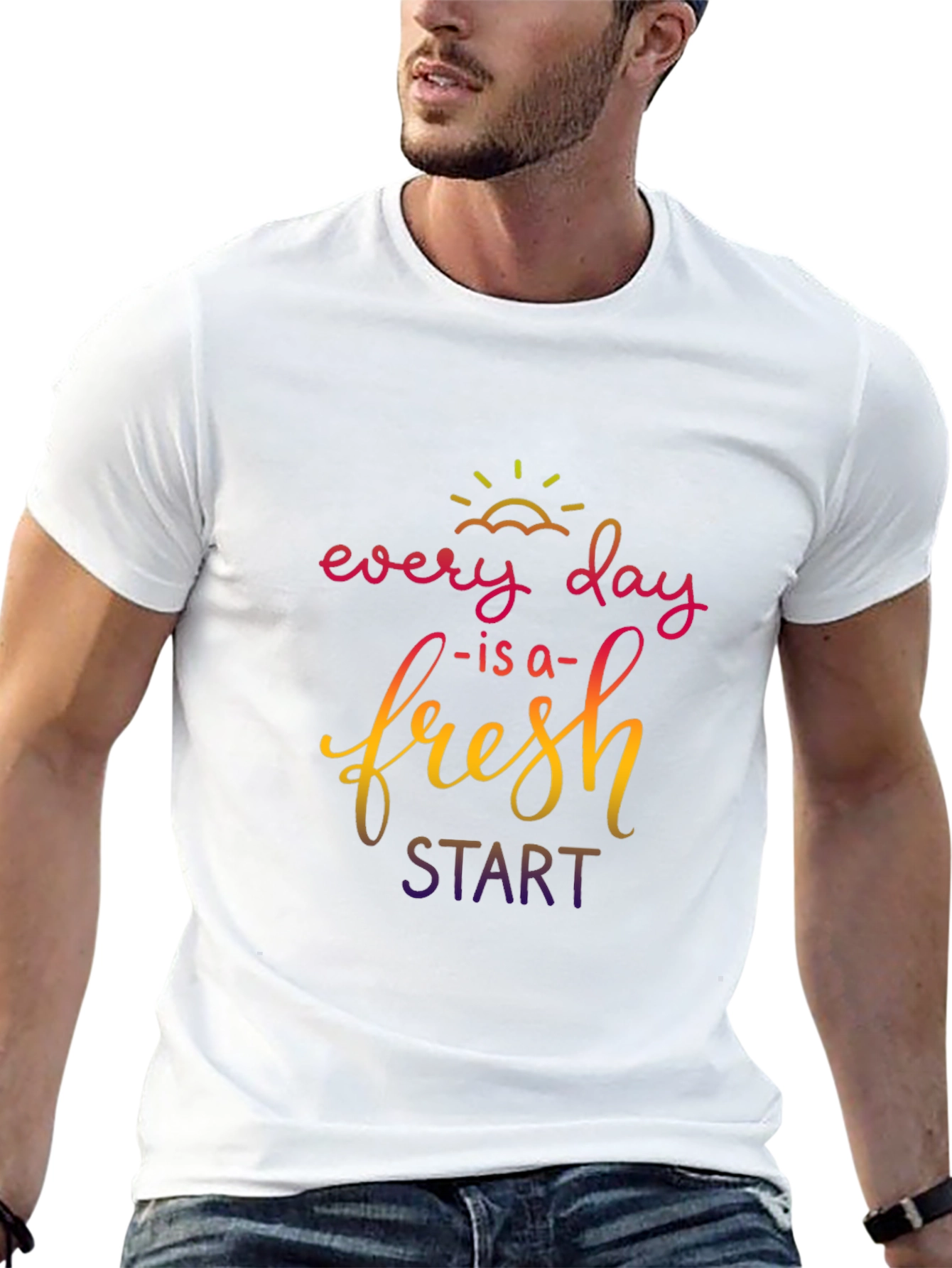 Every Day is a Fresh Start T-Shirt