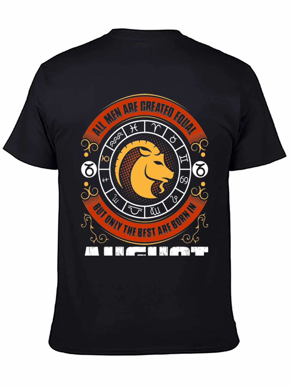 August Zodiac T-Shirt - All Men Are Created Equal
