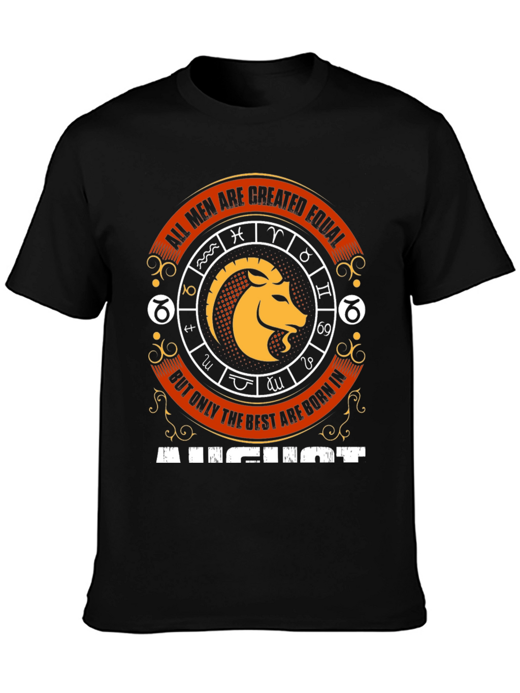 August Zodiac T-Shirt - All Men Are Created Equal