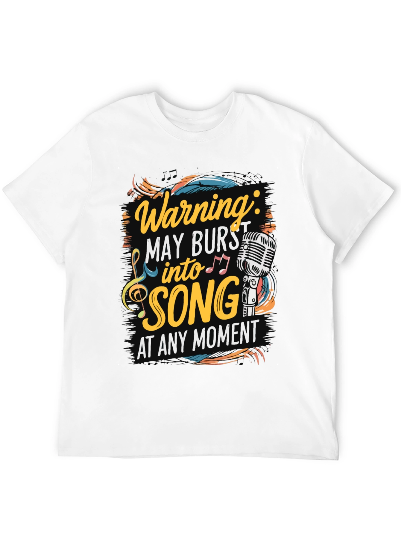 Warning May Burst into Song T-Shirt