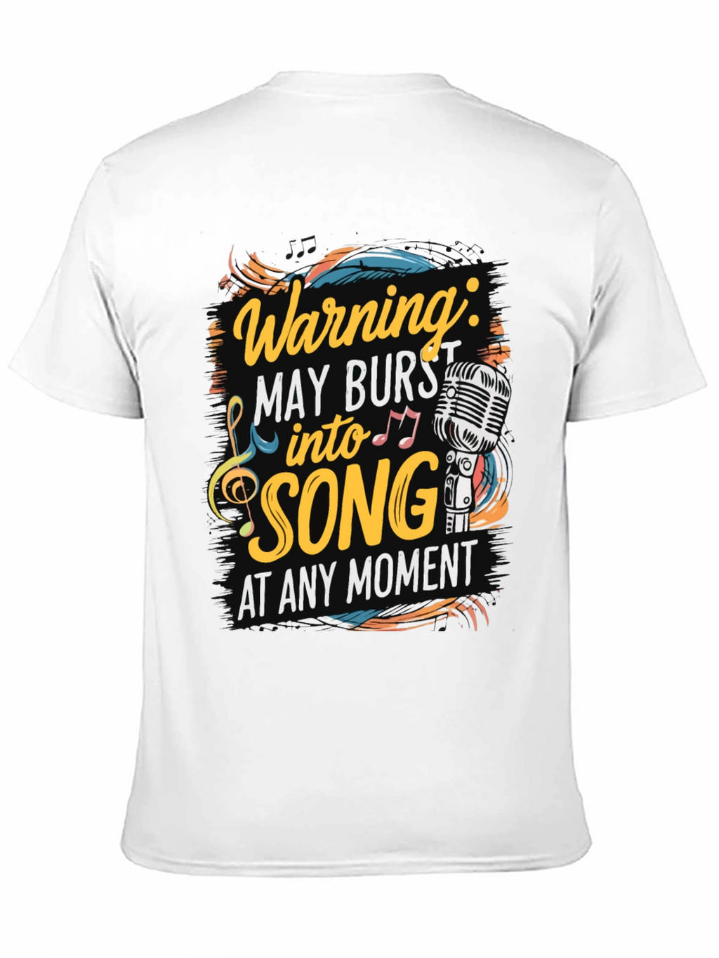 Warning May Burst into Song T-Shirt