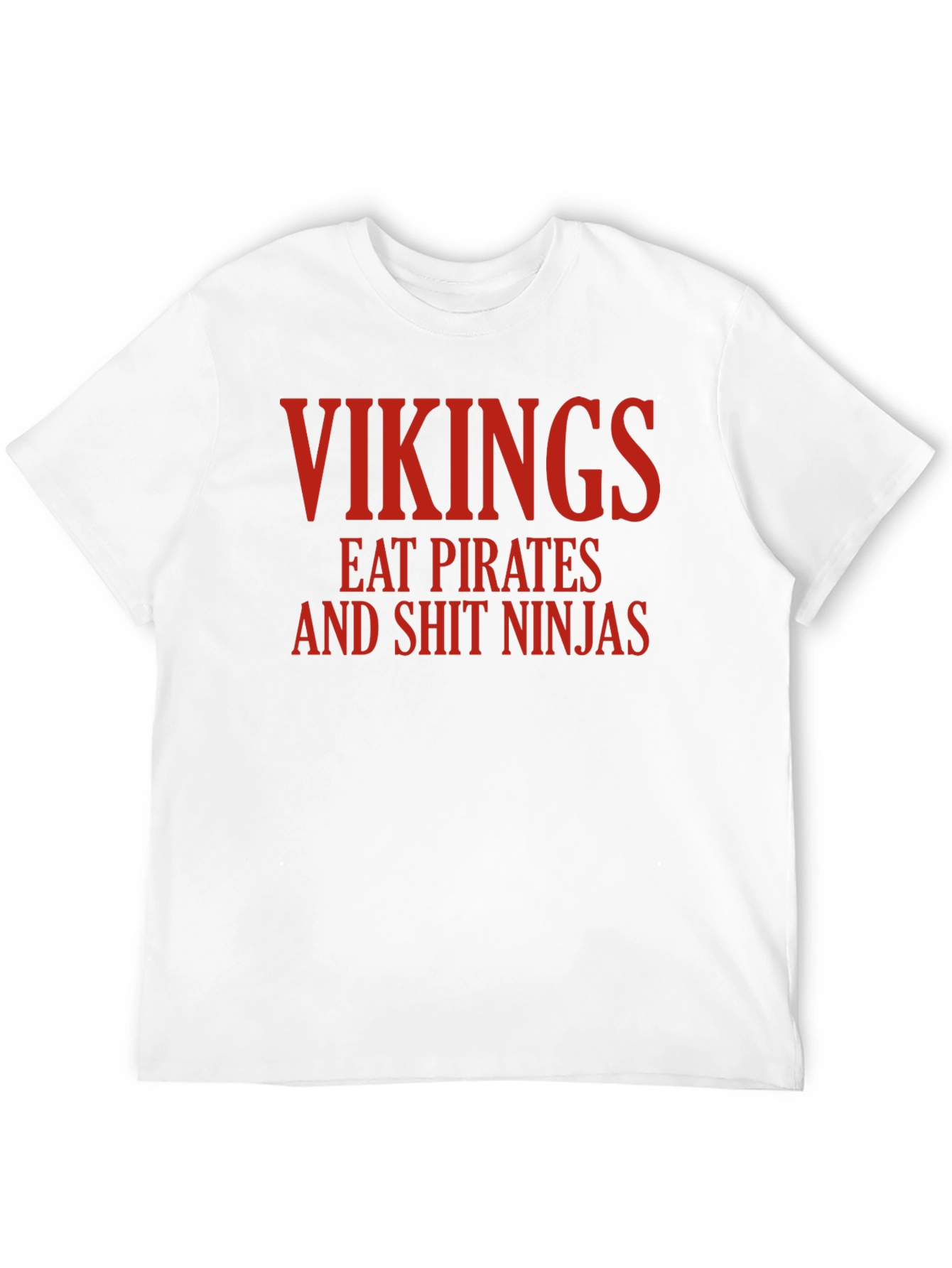 Vikings Eat Pirates Funny Graphic T-Shirt