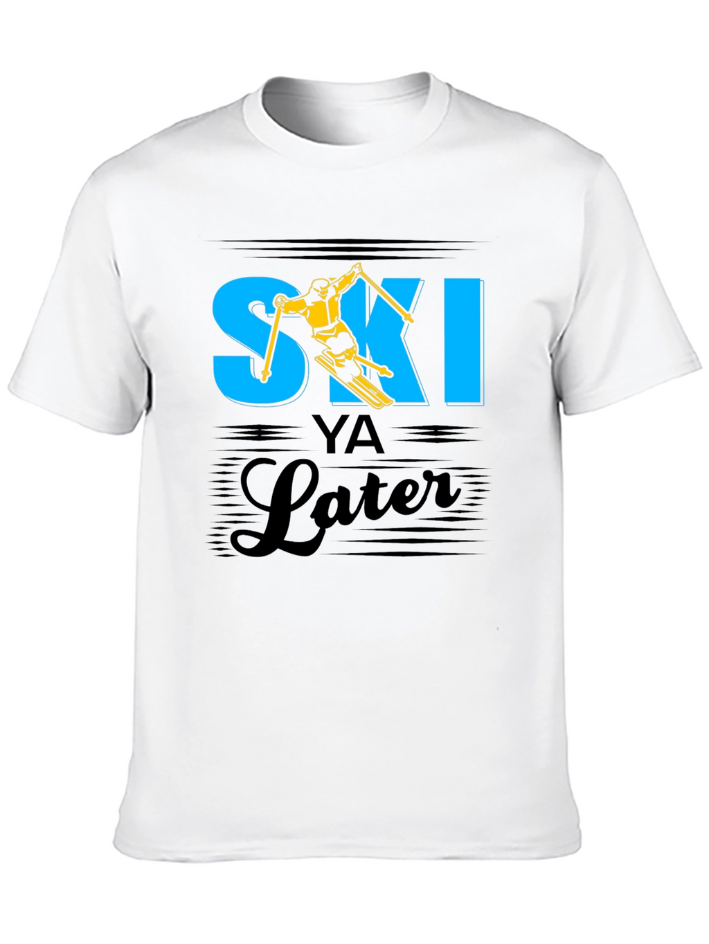 Ski Ya Later T-Shirt - Funny Skiing Tee