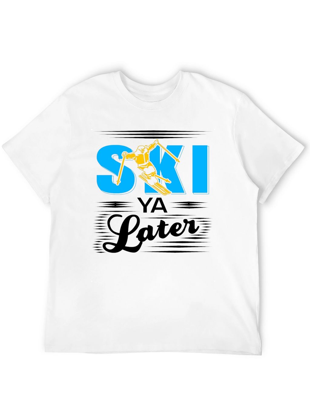 Ski Ya Later T-Shirt - Funny Skiing Tee