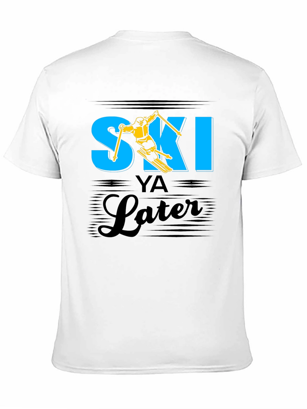 Ski Ya Later T-Shirt - Funny Skiing Tee