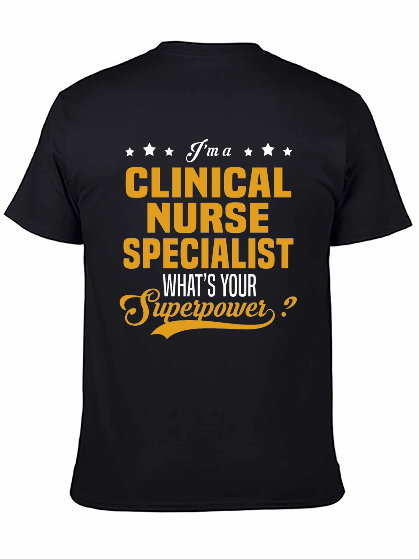 Clinical Nurse Specialist Superpower T-Shirt