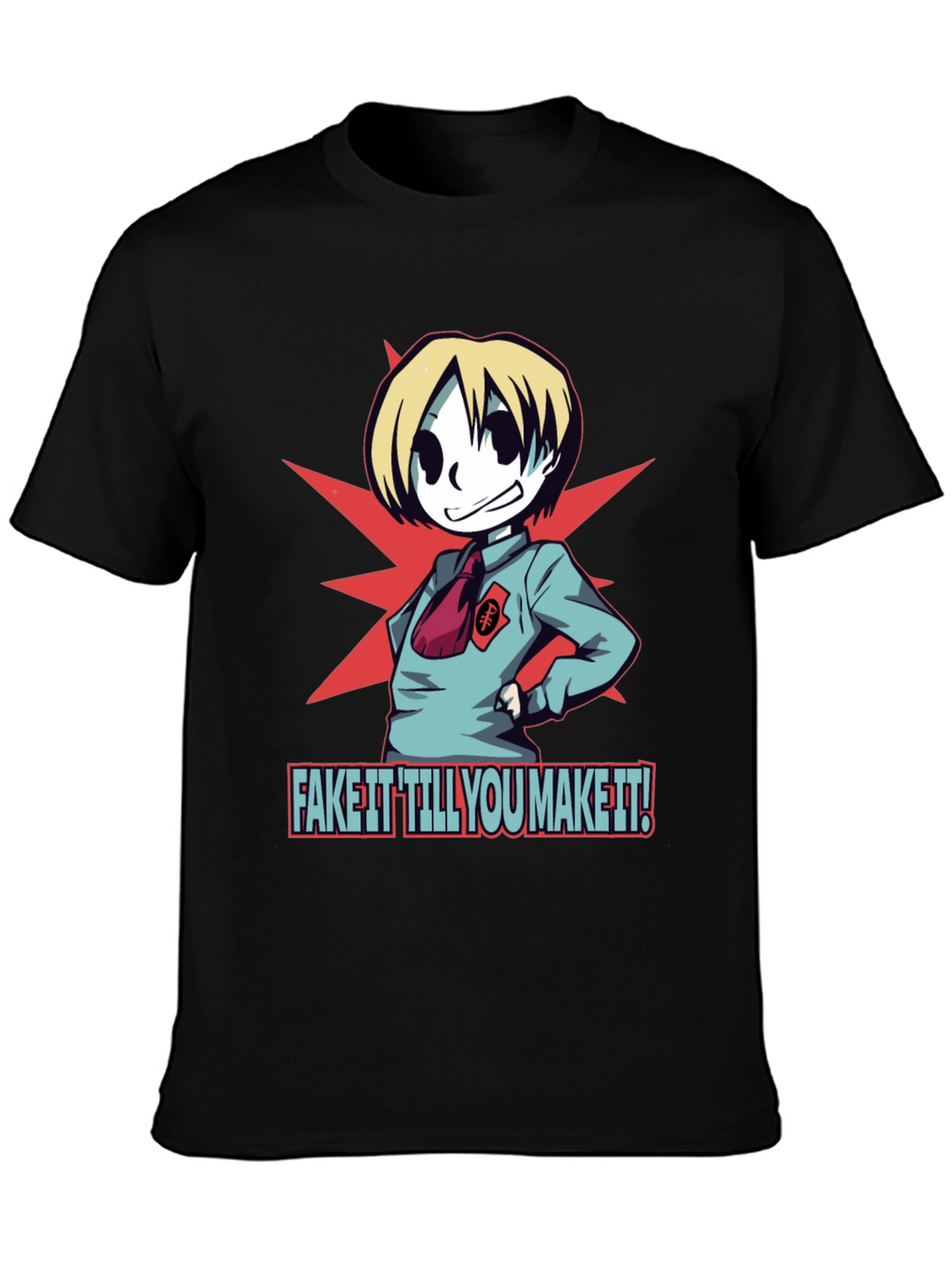 Fake It Till You Make It T-Shirt