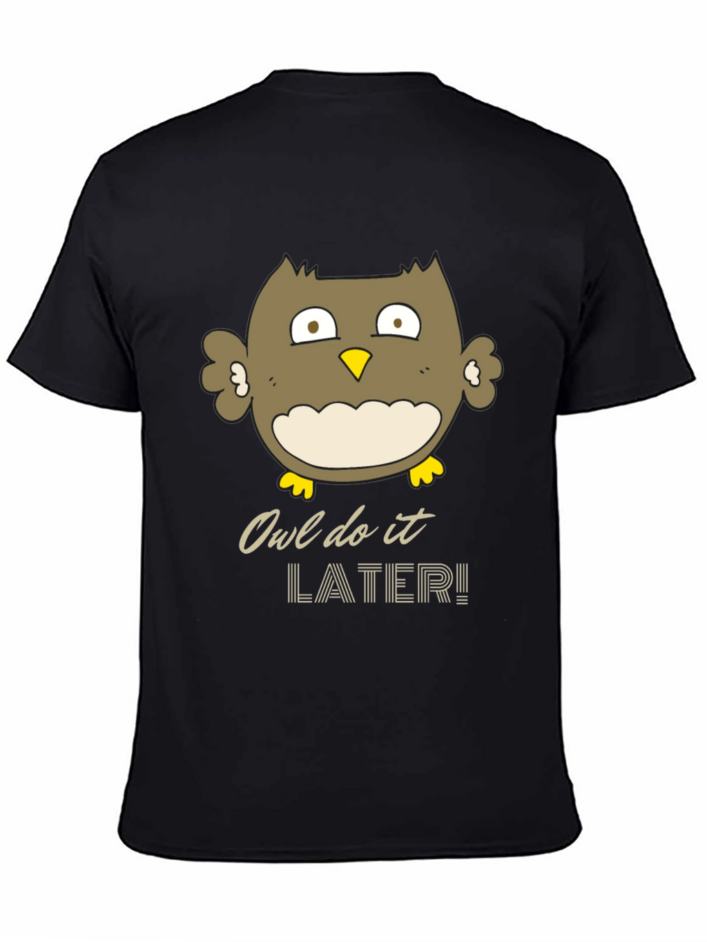Owl Do It Later Funny Graphic T-Shirt