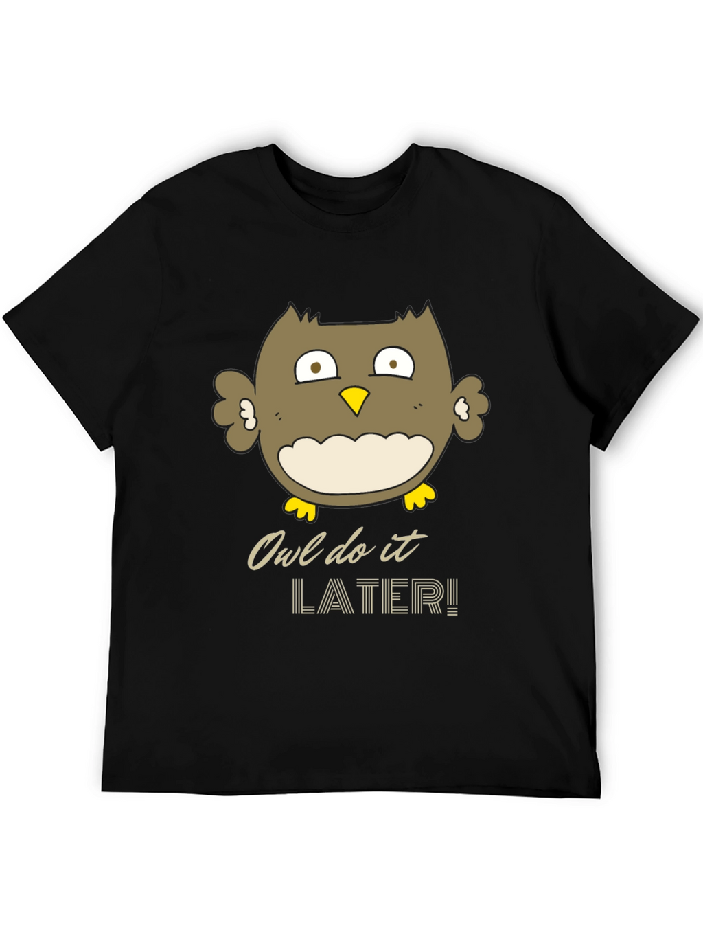 Owl Do It Later Funny Graphic T-Shirt