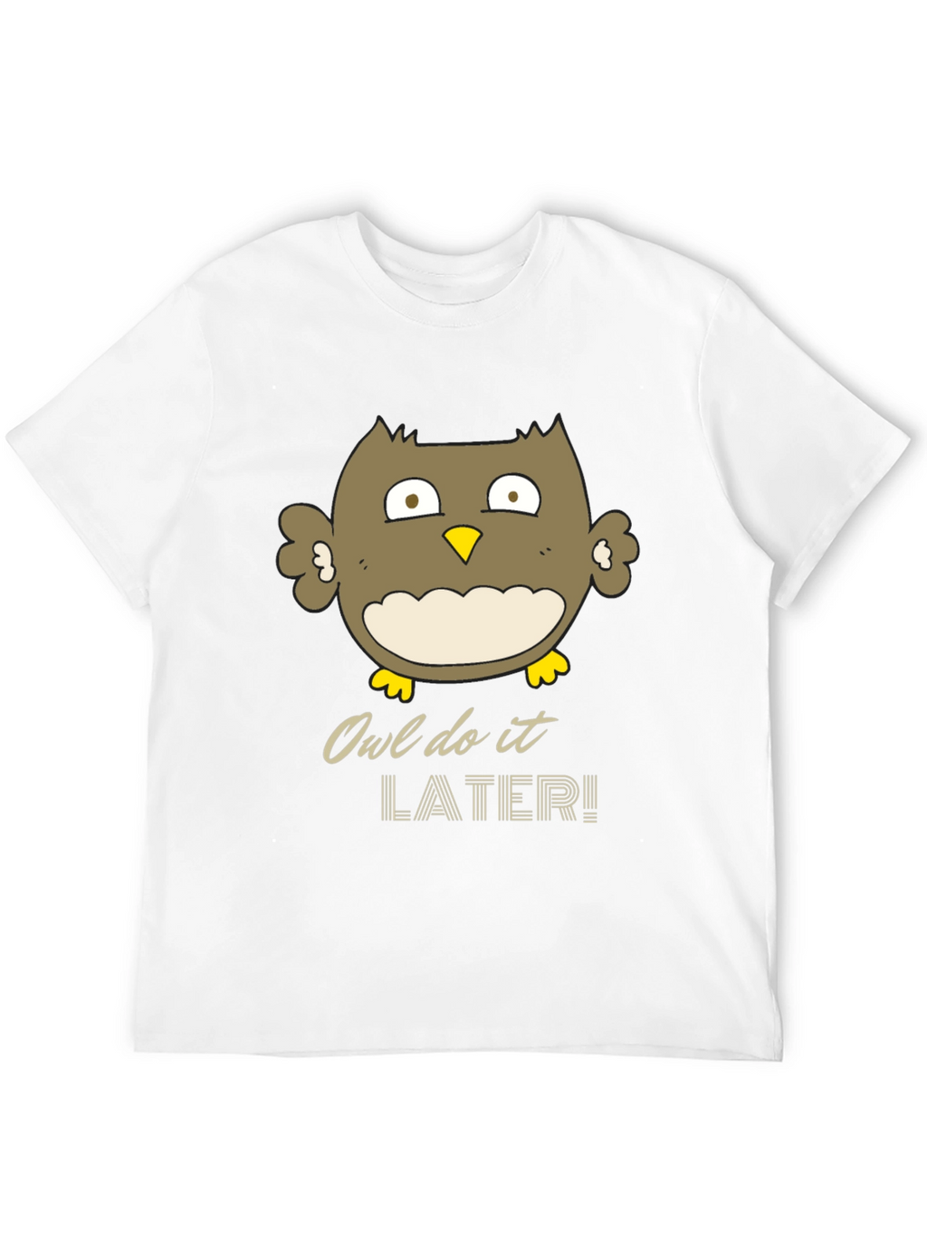 Owl Do It Later Funny Graphic T-Shirt