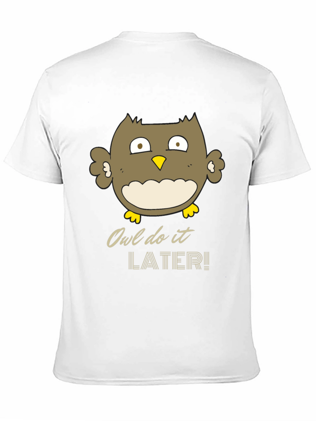 Owl Do It Later Funny Graphic T-Shirt