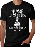 Nurse Not For The Weak T-Shirt