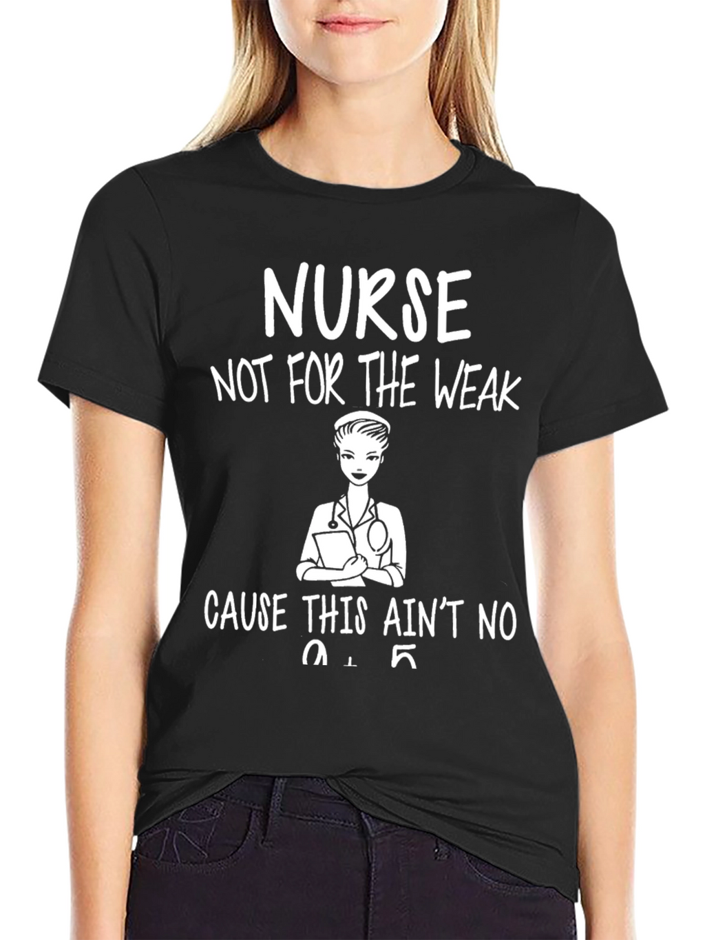 Nurse Not For The Weak T-Shirt