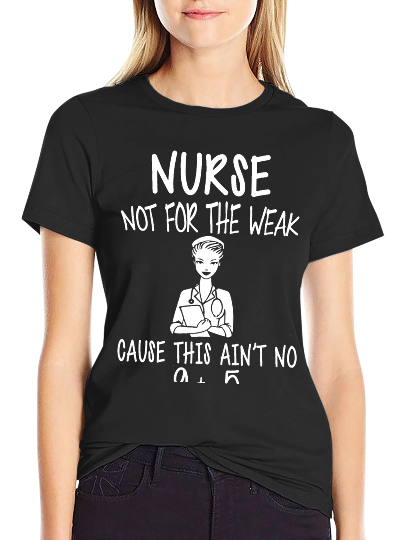 Nurse Not For The Weak T-Shirt