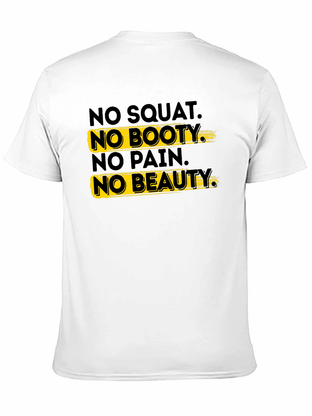 No Squat No Booty Graphic T-Shirt