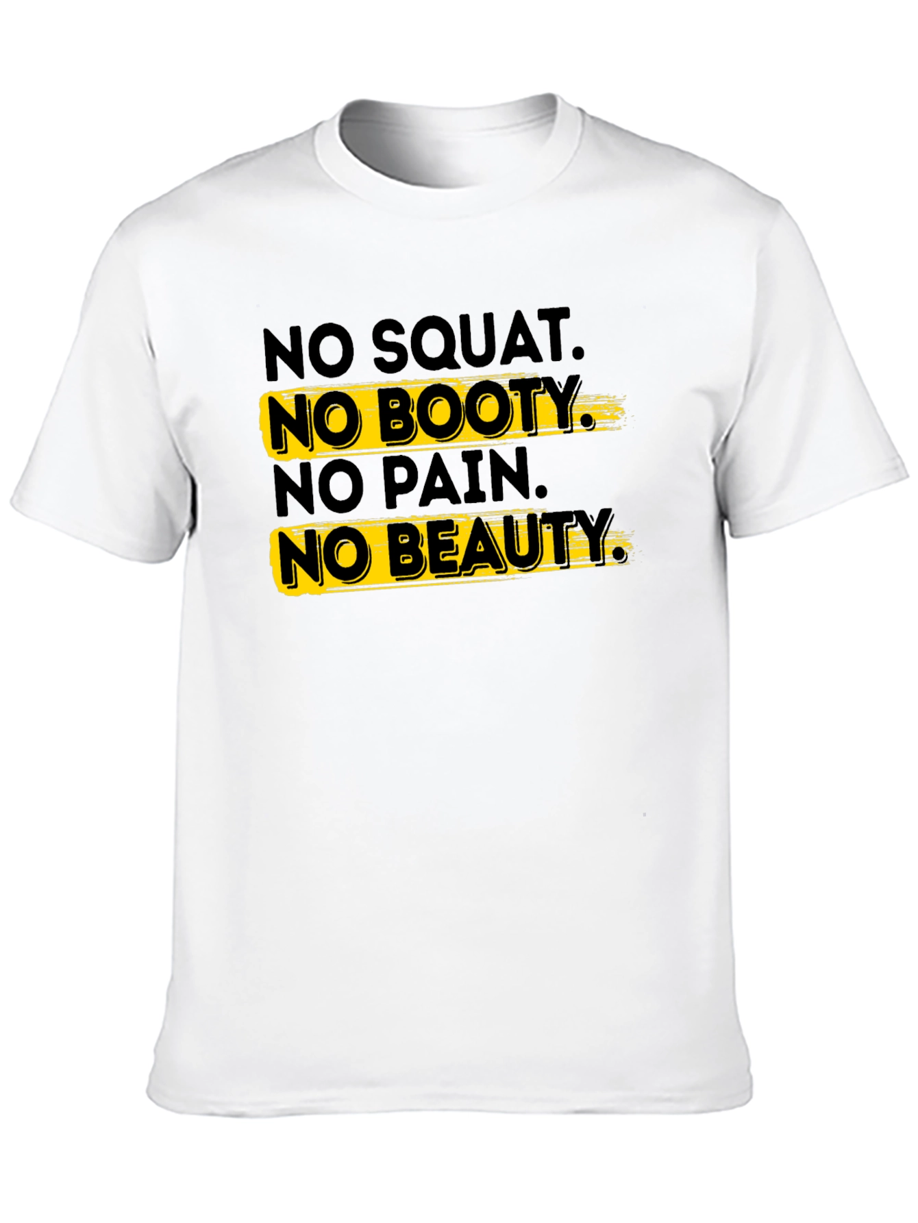 No Squat No Booty Graphic T-Shirt