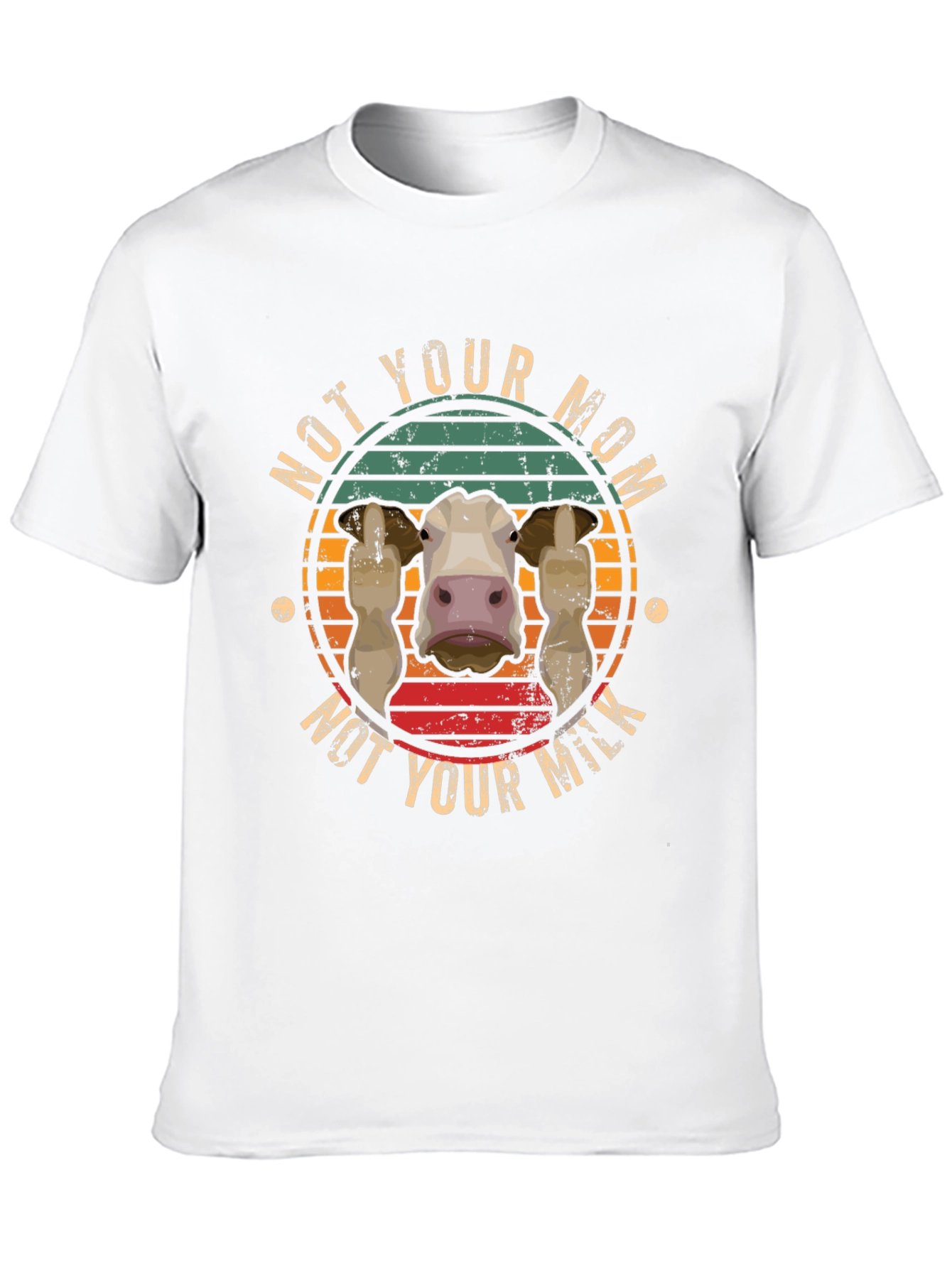 Not Your Mom Not Your Milk T-Shirt Vegan Apparel