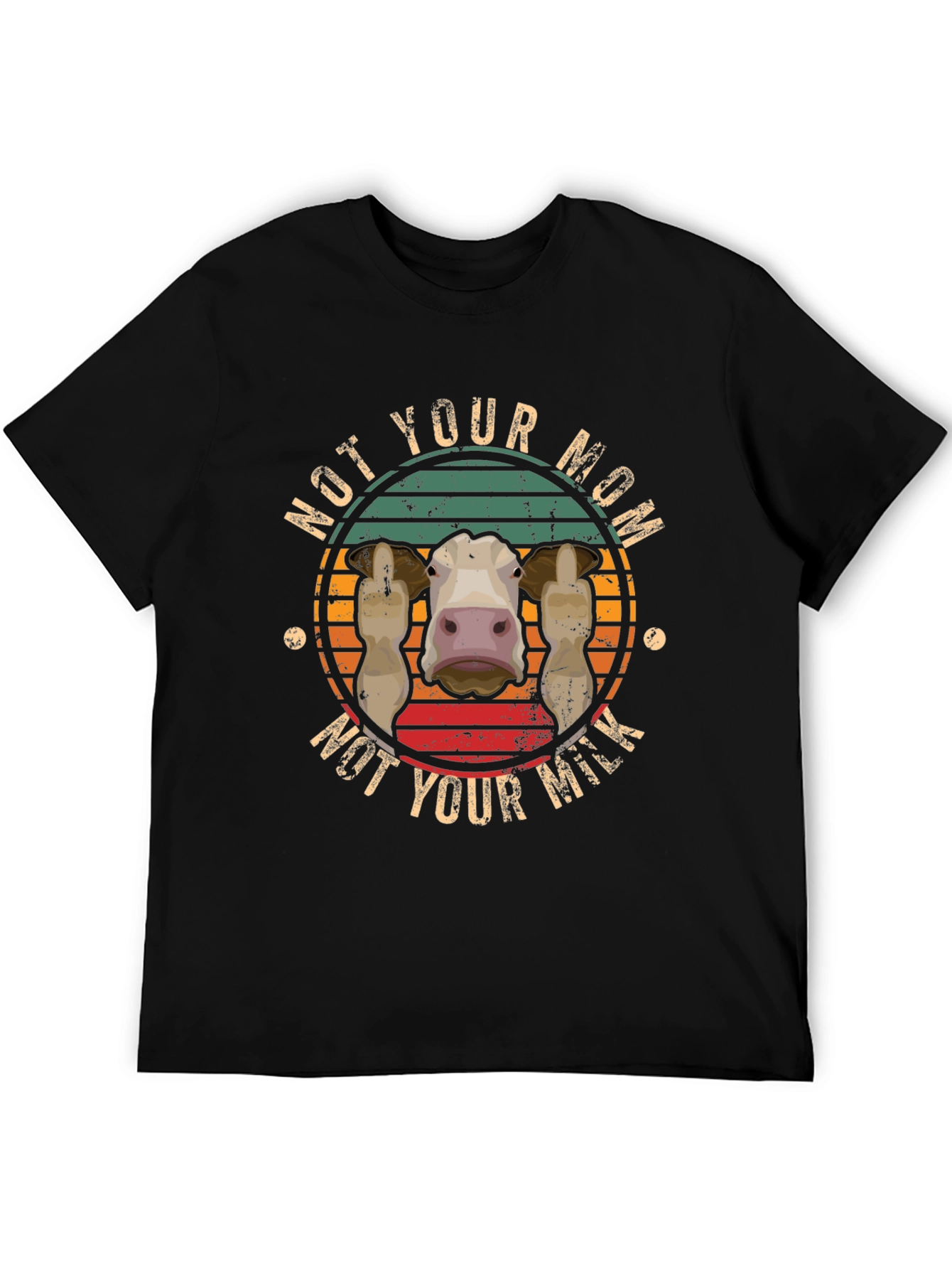 Not Your Mom Not Your Milk T-Shirt Vegan Apparel