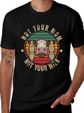 Not Your Mom Not Your Milk T-Shirt Vegan Apparel