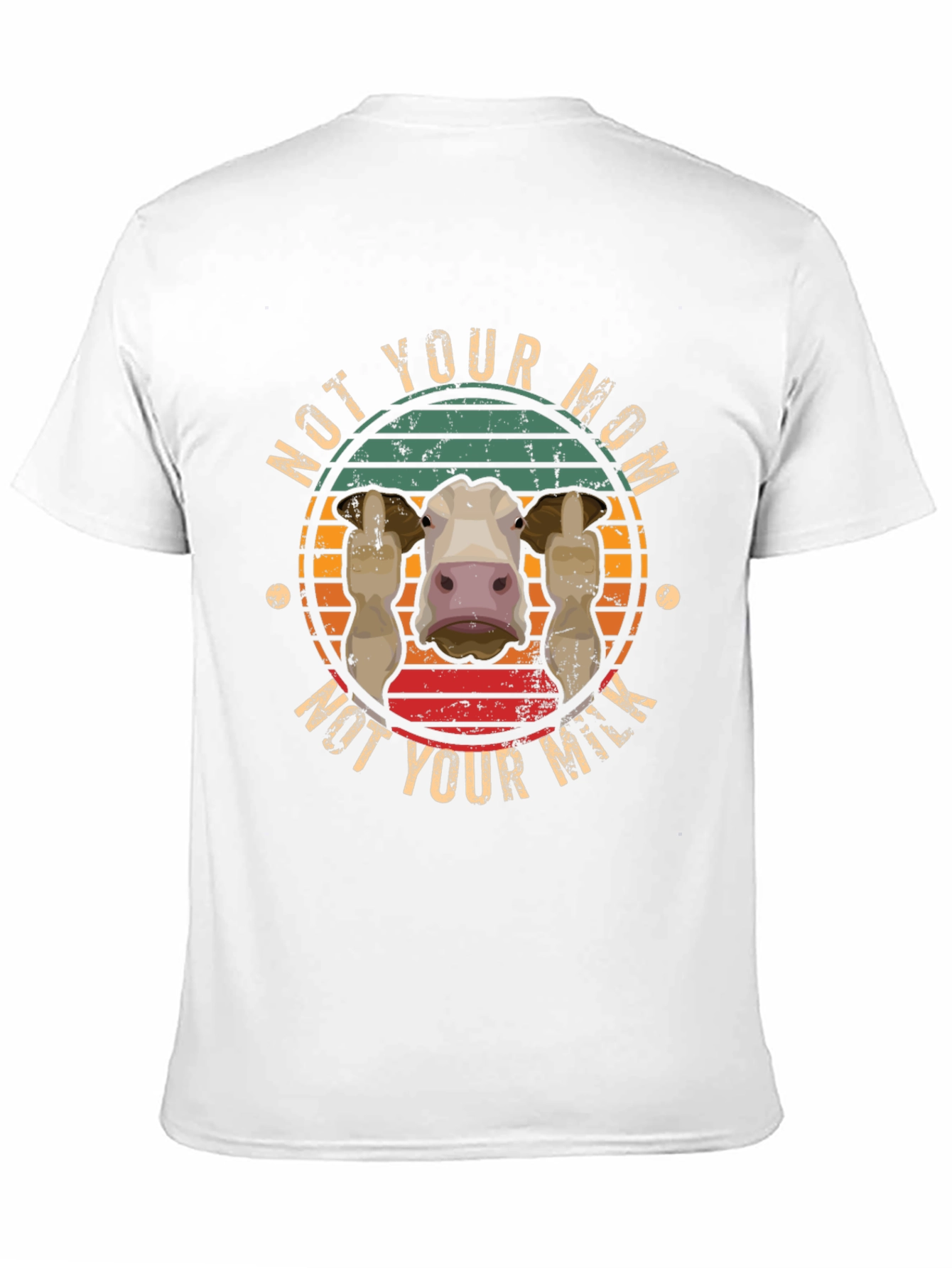 Not Your Mom Not Your Milk T-Shirt Vegan Apparel