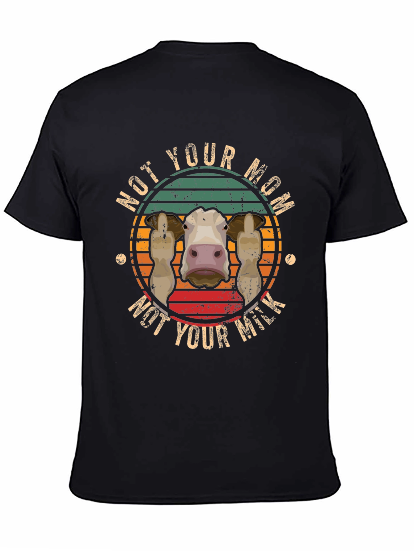 Not Your Mom Not Your Milk T-Shirt Vegan Apparel