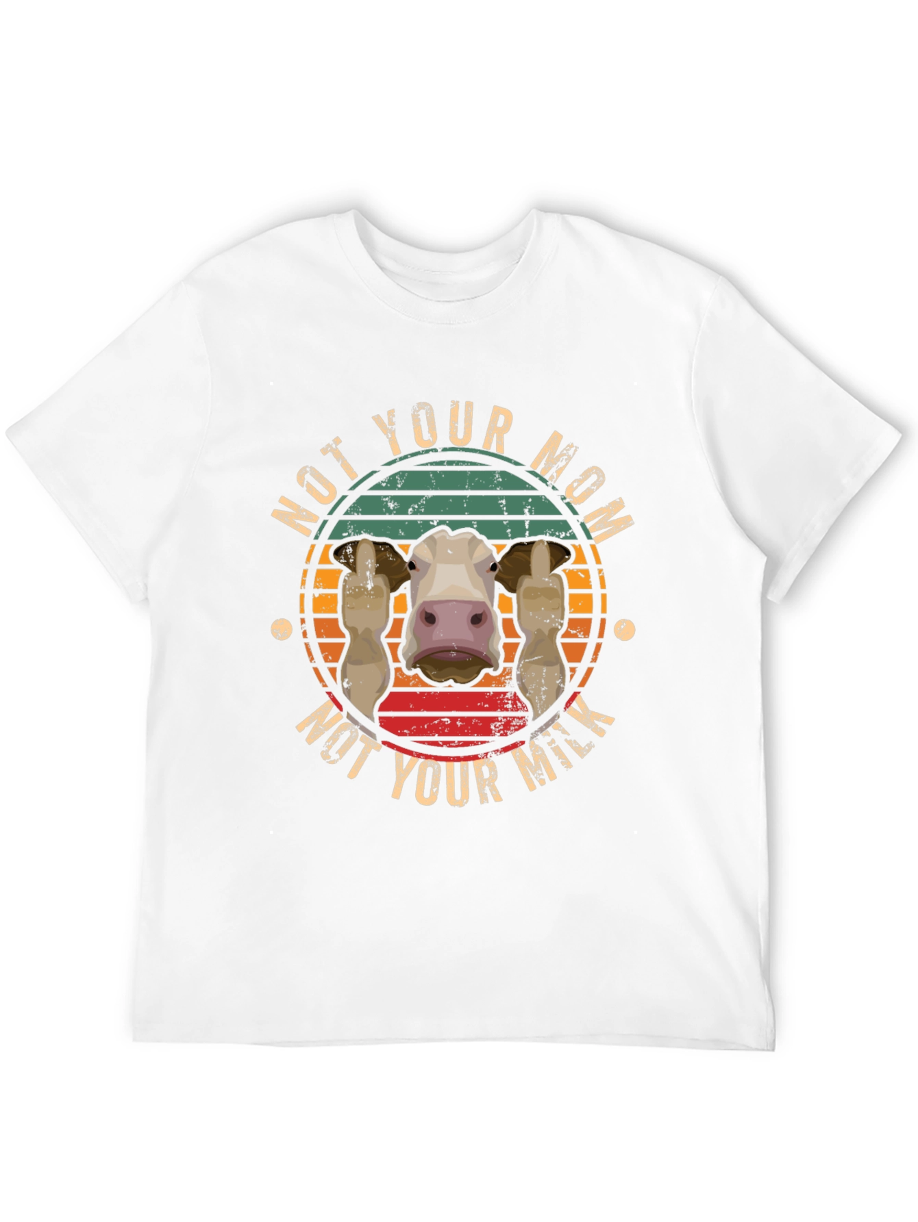 Not Your Mom Not Your Milk T-Shirt Vegan Apparel