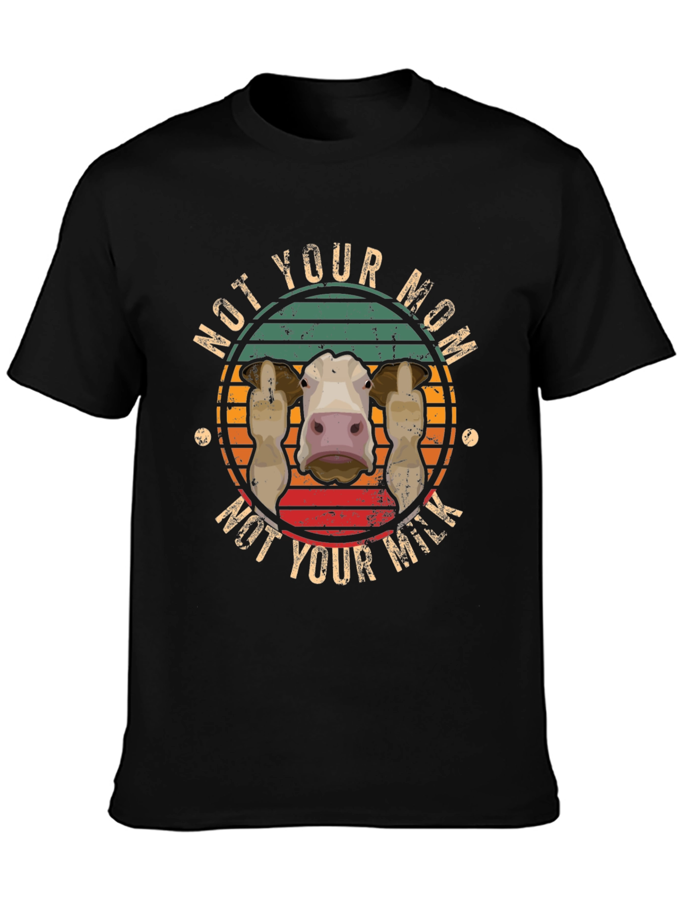 Not Your Mom Not Your Milk T-Shirt Vegan Apparel