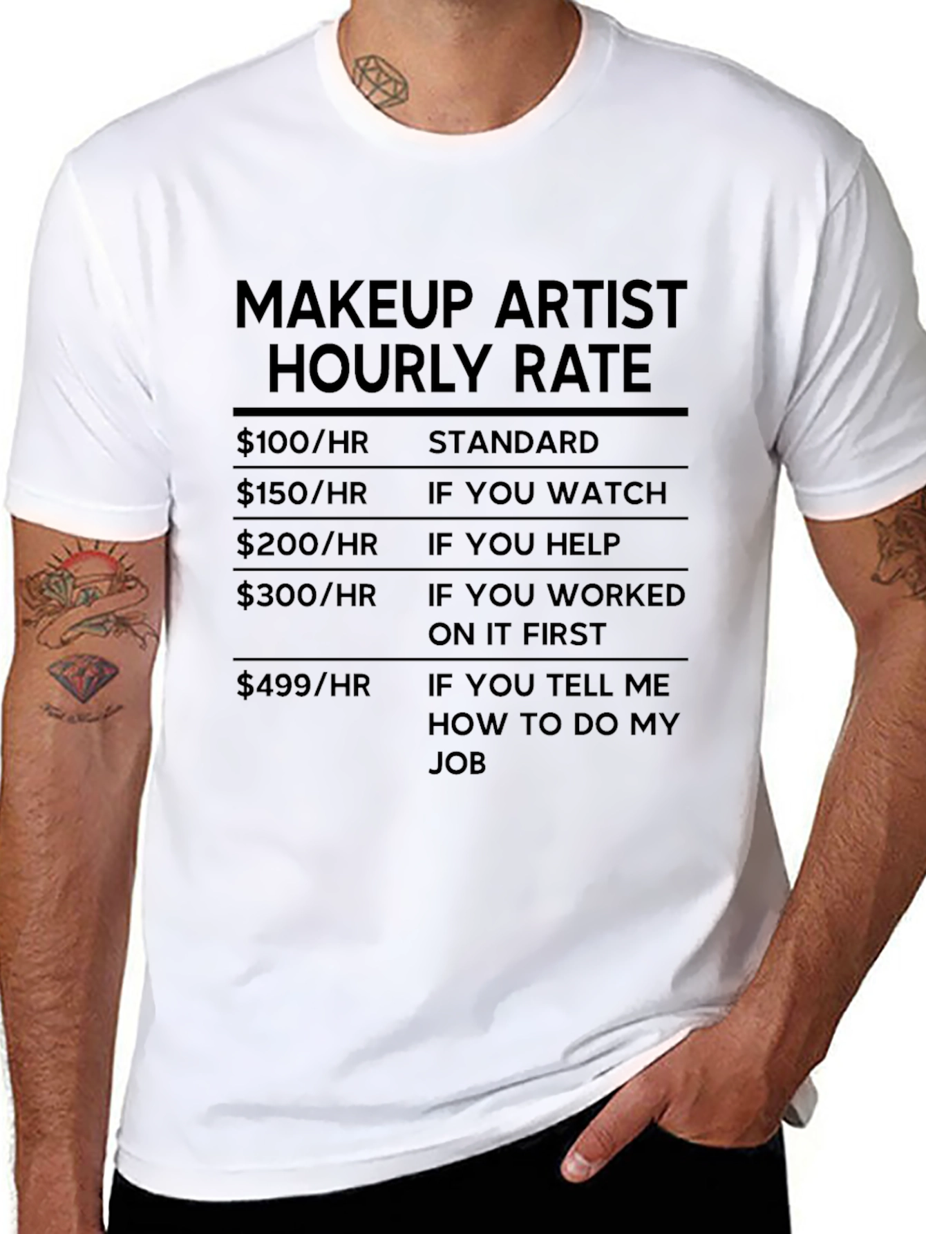 Makeup Artist Hourly Rate Black Humor T-Shirt