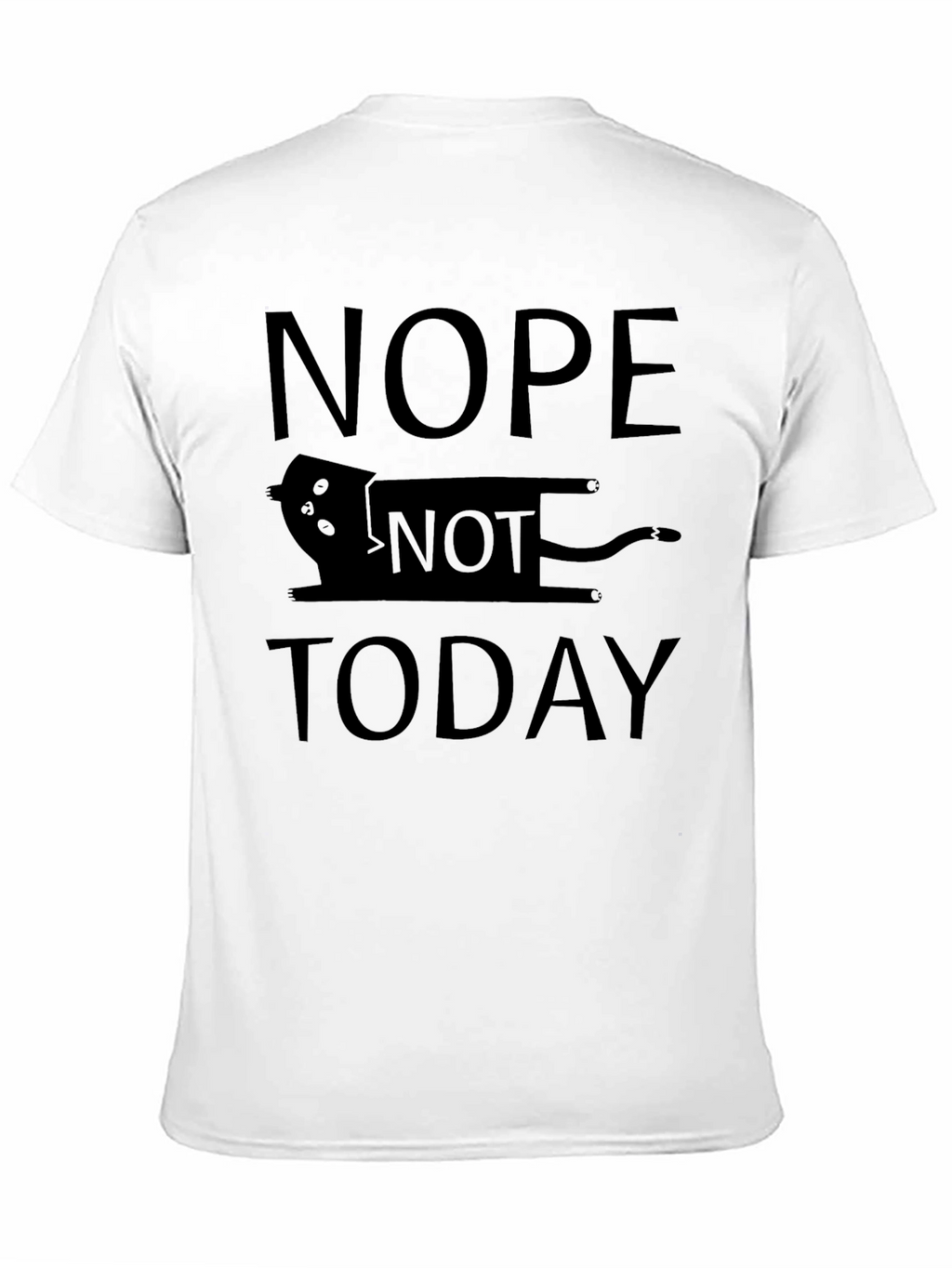 Nope Not Today Cat T-Shirt - Funny Graphic Tee