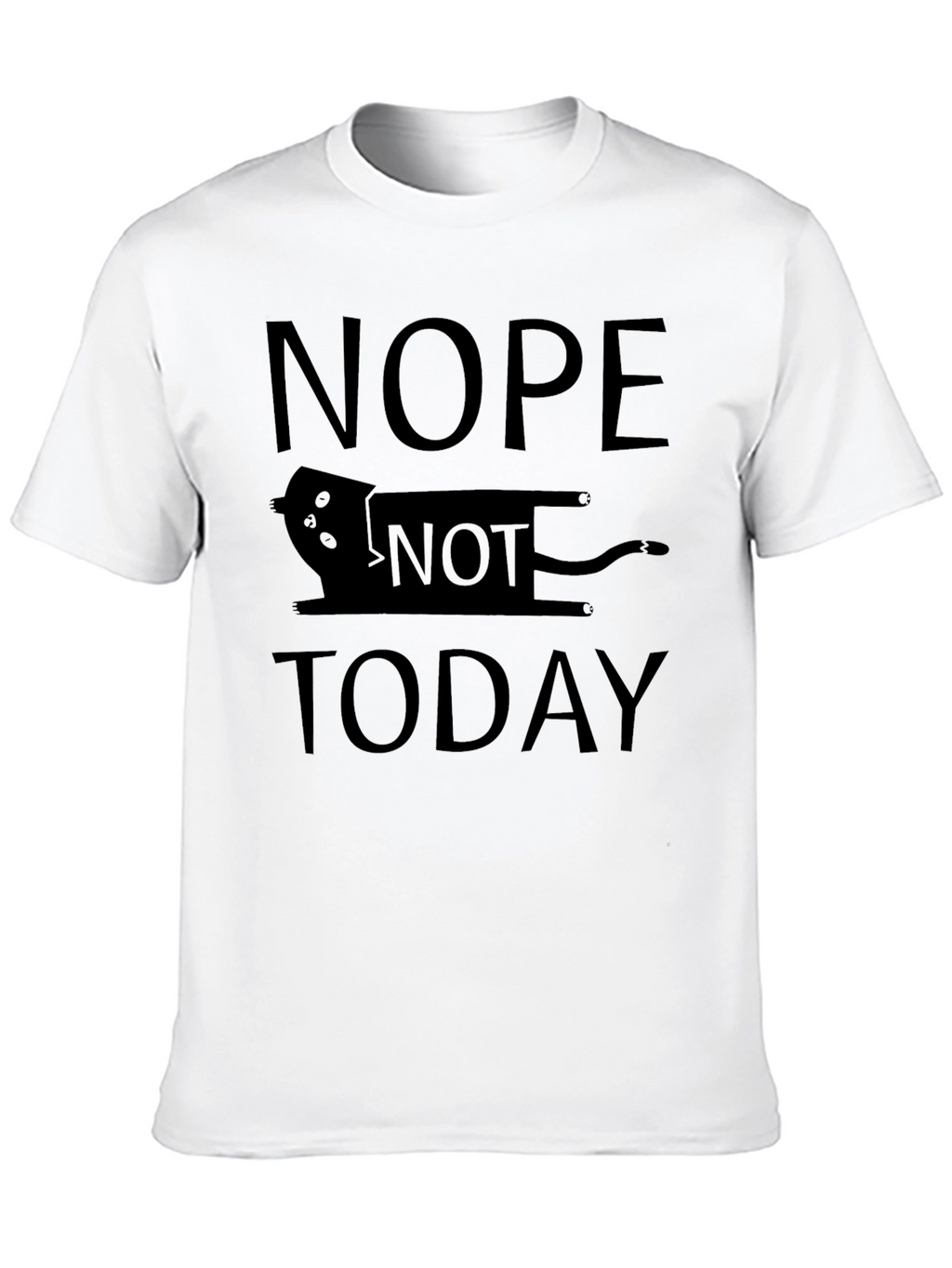 Nope Not Today Cat T-Shirt - Funny Graphic Tee