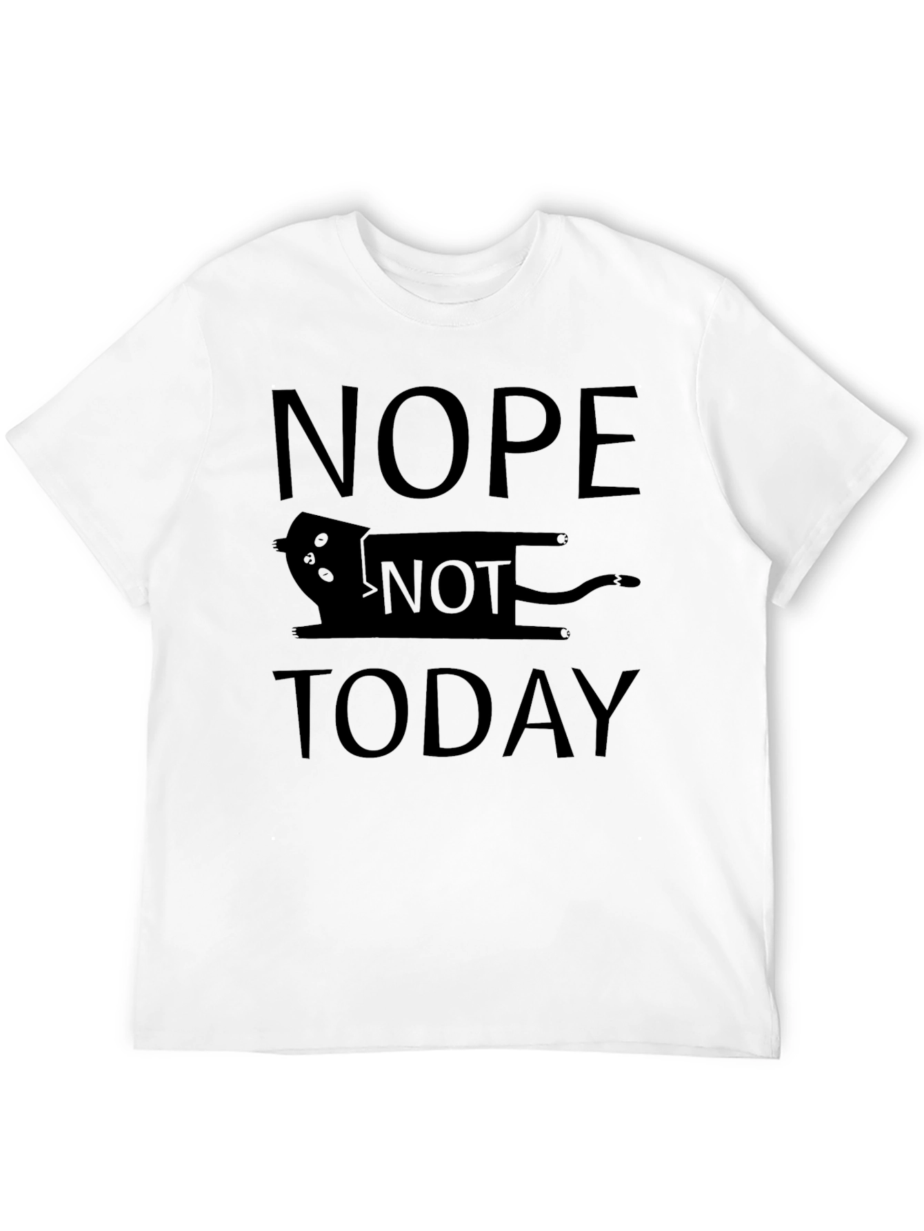 Nope Not Today Cat T-Shirt - Funny Graphic Tee