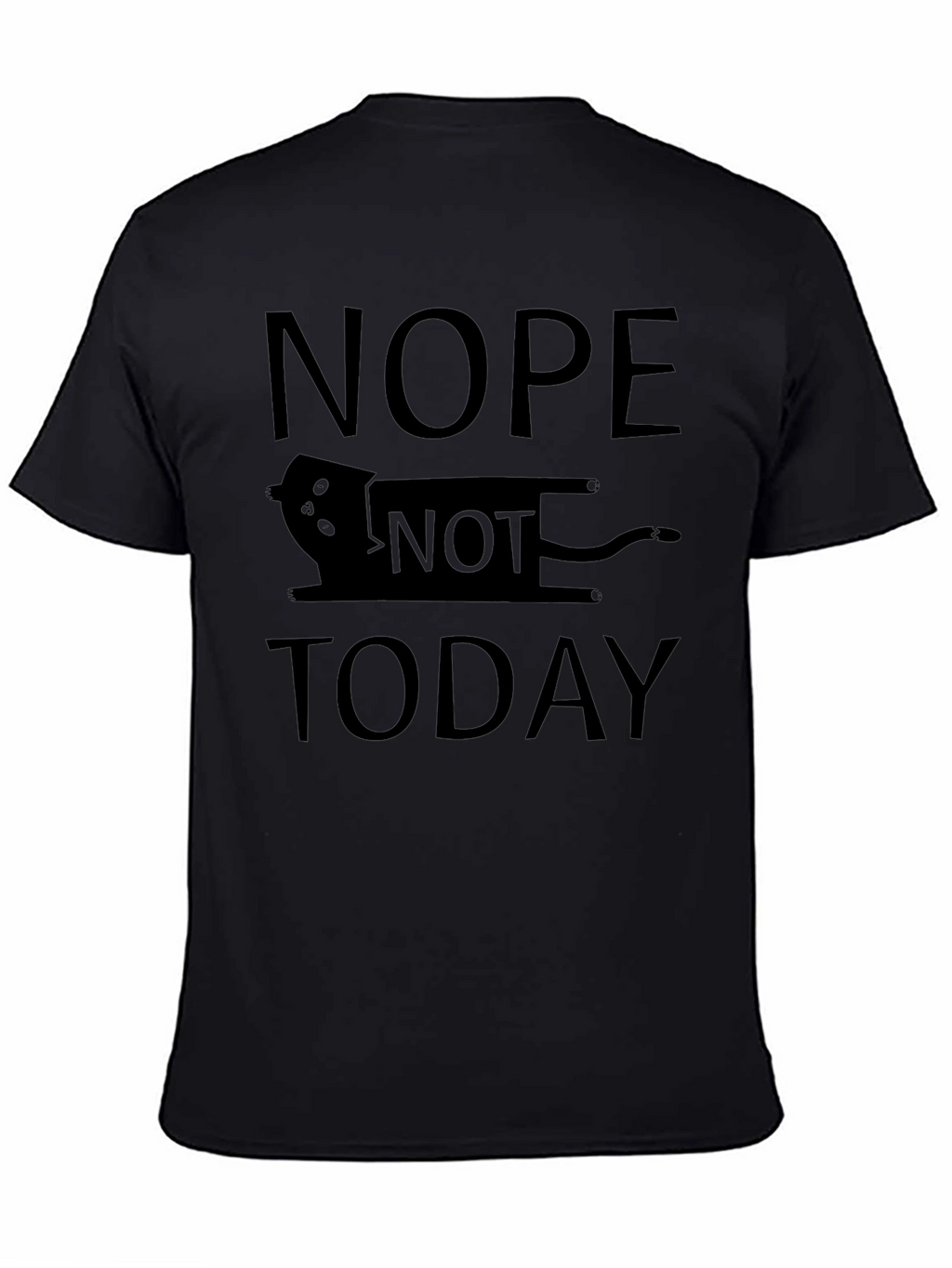 Nope Not Today Cat T-Shirt - Funny Graphic Tee