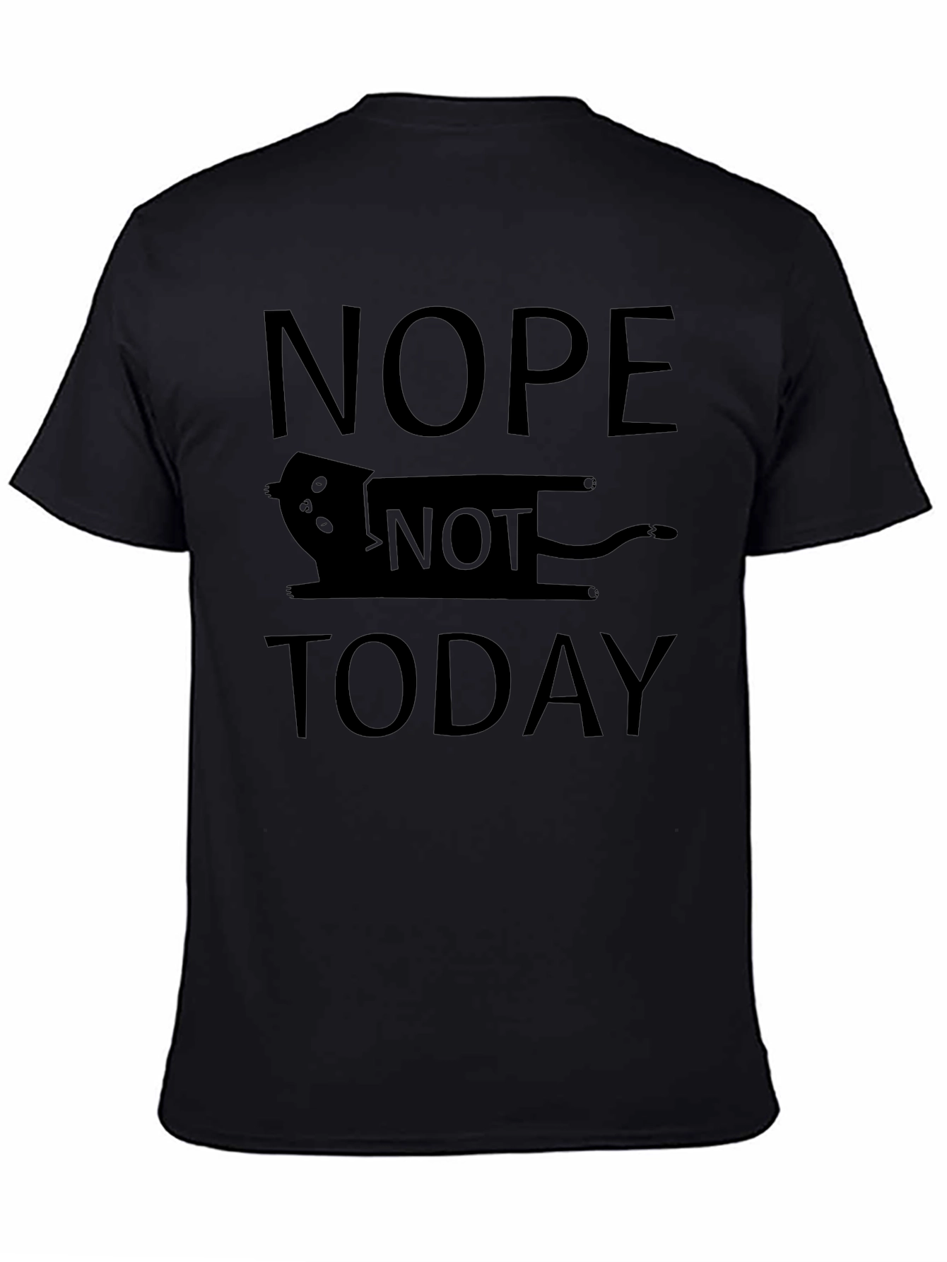 Nope Not Today Cat T-Shirt - Funny Graphic Tee