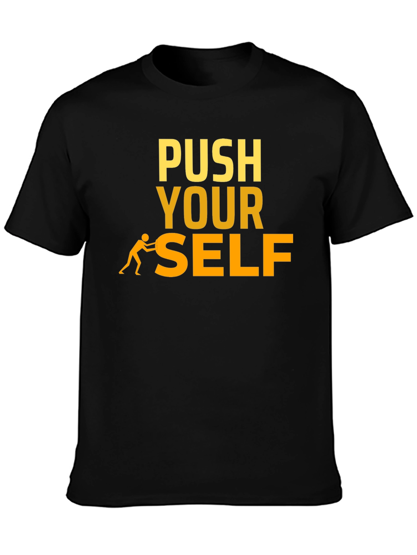 Push Yourself T-Shirt - Motivational Black Tee
